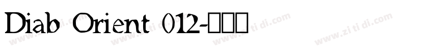 Diab Orient 012字体转换
